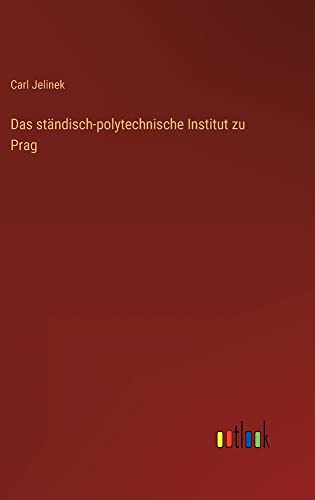 Das ständisch-polytechnische Institut zu Prag