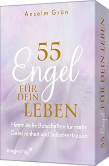 55 Engel für dein Leben: Himmlische Botschaften für mehr Gelassenheit und Selbstvertrauen. Das Schutzengel-Orakel von Bestsellerautor Anselm Grün. Für mehr Achtsamkeit