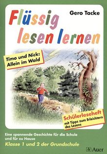 Flüssig lesen lernen - Ein Leseprogramm in zwei Versionen: eine für die Schule und eine für das Üben zu Hause: Flüssig lesen lernen, neue Rechtschreibung, Klasse 1 und 2 der Grundschule