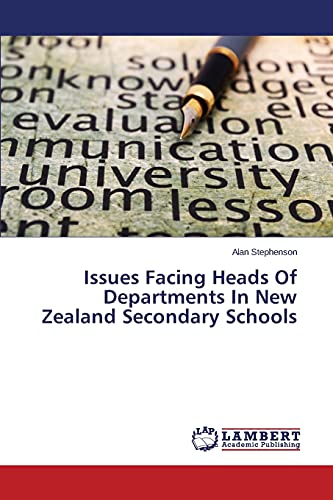 Issues Facing Heads Of Departments In New Zealand Secondary Schools
