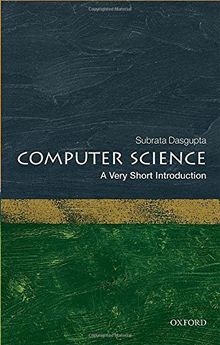 Computer Science: A Very Short Introduction (Very Short Introductions)