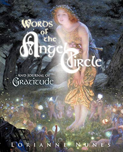 Words of the Angel Circle: And Journal of Gratitude