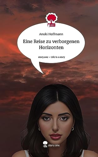 Eine Reise zu verborgenen Horizonten. Life is a Story - story.one