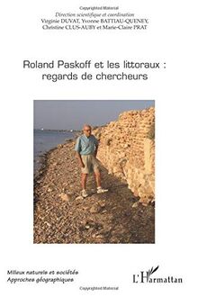 Roland Paskoff et les littoraux : regards de chercheurs