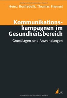 Kommunikationskampagnen im Gesundheitsbereich: Grundlagen und Anwendungen