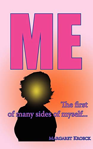 ME: The first of many sides of myself...