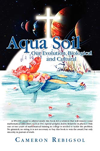 Aqua Soil: Our Evolution, Biological and Cultural