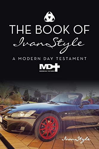 The Book of IvanStyle: A Modern Day Testament