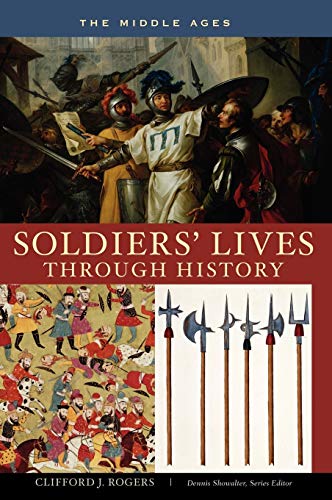 Soldiers' Lives through History - The Middle Ages (Soliders Lives Through History)