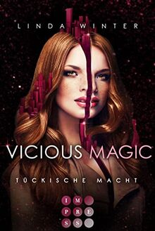 Vicious Magic: Tückische Macht (Band 3): Urban Fantasy über eine toughe Magie-Agentin und einen undurchsichtigen Drachenwandler