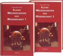 Kleine Weltgeschichte der Wissenschaft. 2 Bde