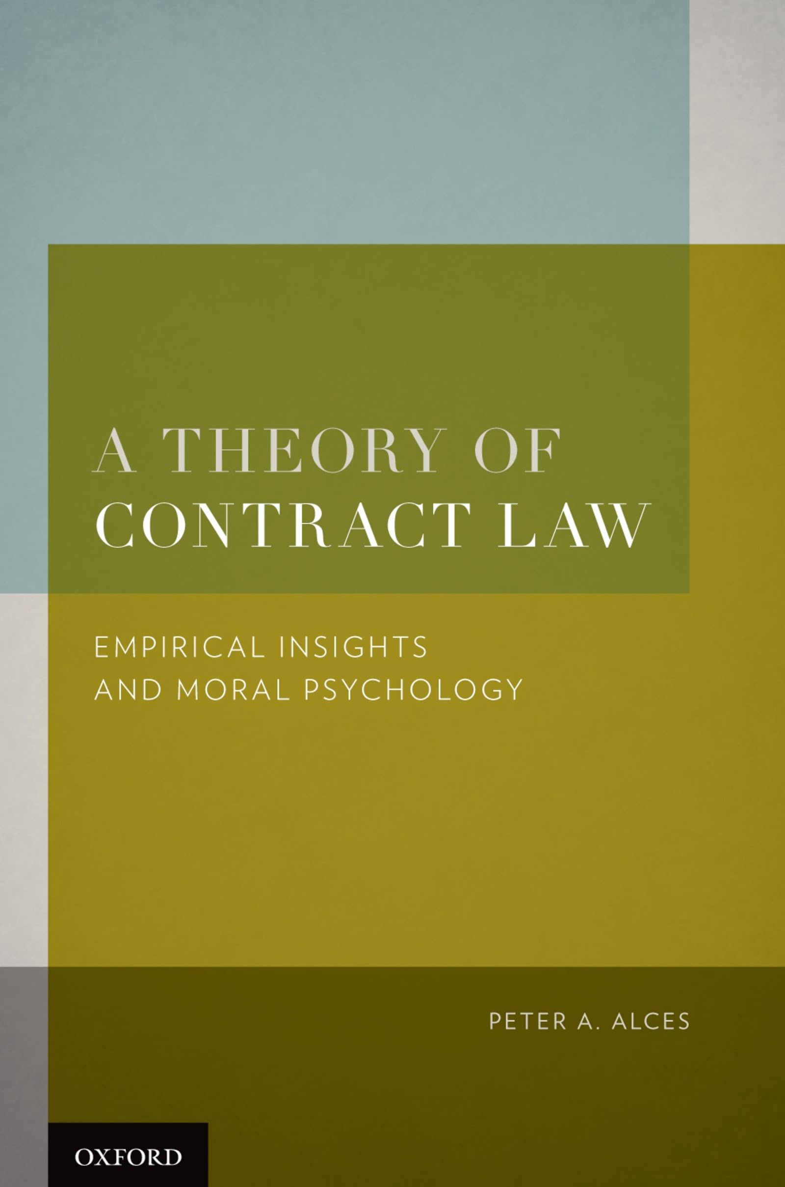 Theory of Contract Law: Empirical Insights and Moral Psychology
