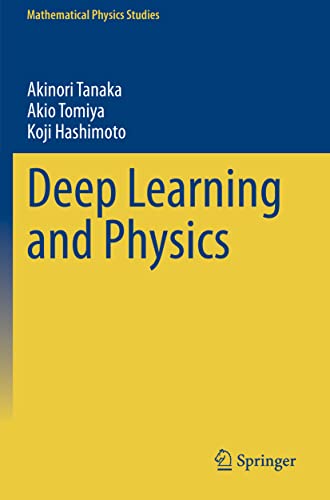 Deep Learning and Physics (Mathematical Physics Studies)