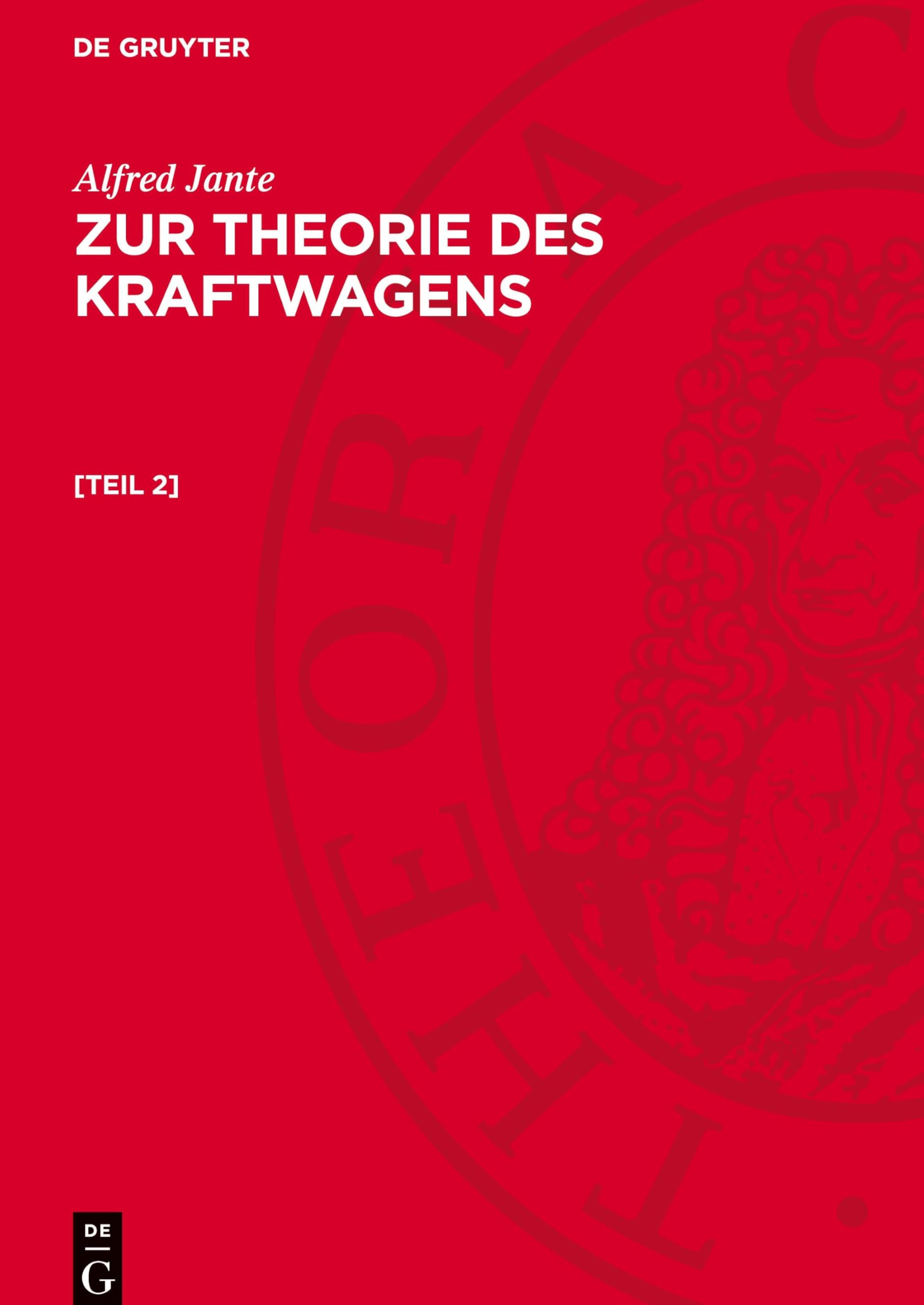 Alfred Jante: Zur Theorie des Kraftwagens. [Teil 2]: AVTK-B, Teil 2
