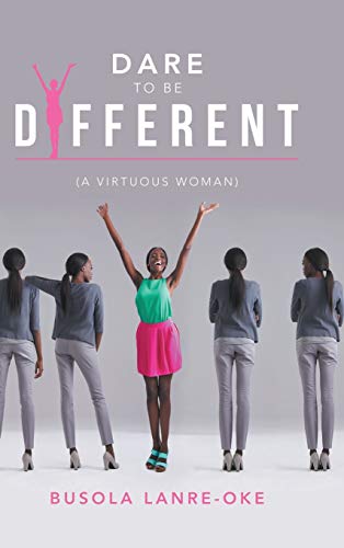 Dare to Be Different: (A Virtuous Woman)