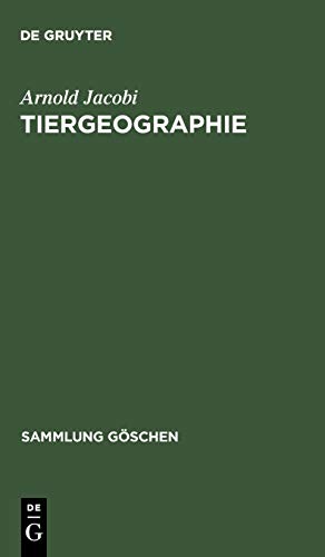 Tiergeographie (Sammlung Göschen, 218)