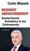 Bedingt abwehrbereit: Deutschlands Schwäche in der Zeitenwende. Ein Gespräch mit Sebastian Ullrich und Matthias Hansl (Beck Paperback)