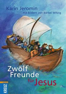 Zwölf Freunde für Jesus