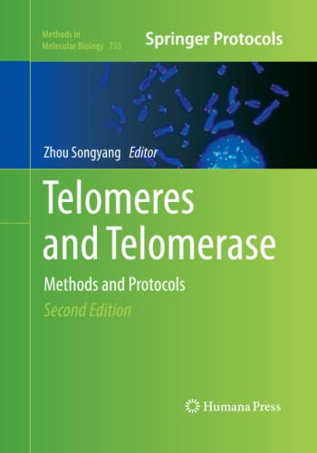 Telomeres and Telomerase: Methods and Protocols (Methods in Molecular Biology, Band 735)