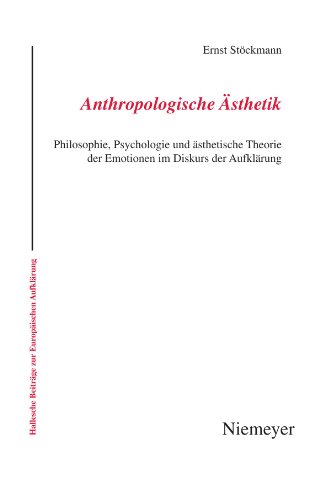 Anthropologische Ästhetik (Hallesche Beiträge zur Europäischen Aufklärung, Band 39)