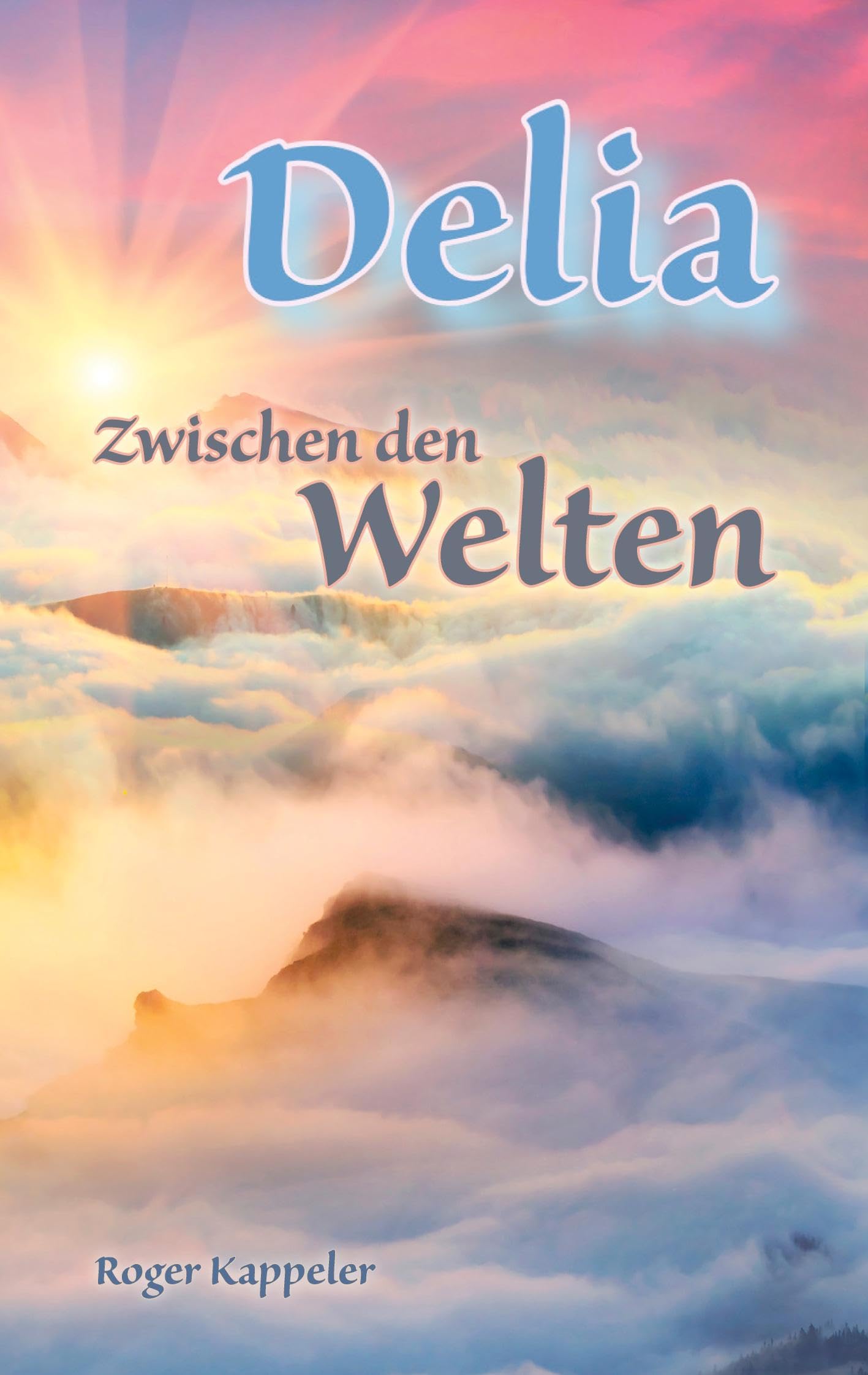 Delia: Zwischen den Welten