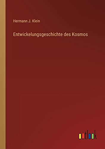 Entwickelungsgeschichte des Kosmos