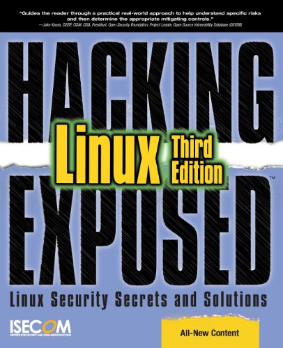 Hacking Exposed Linux: Linux Security Secrets & Solutions: Linux Security Secrets and Solutions