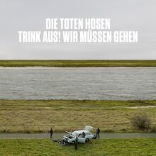 "Trink aus,wir müssen gehen!" + Bonusalbum