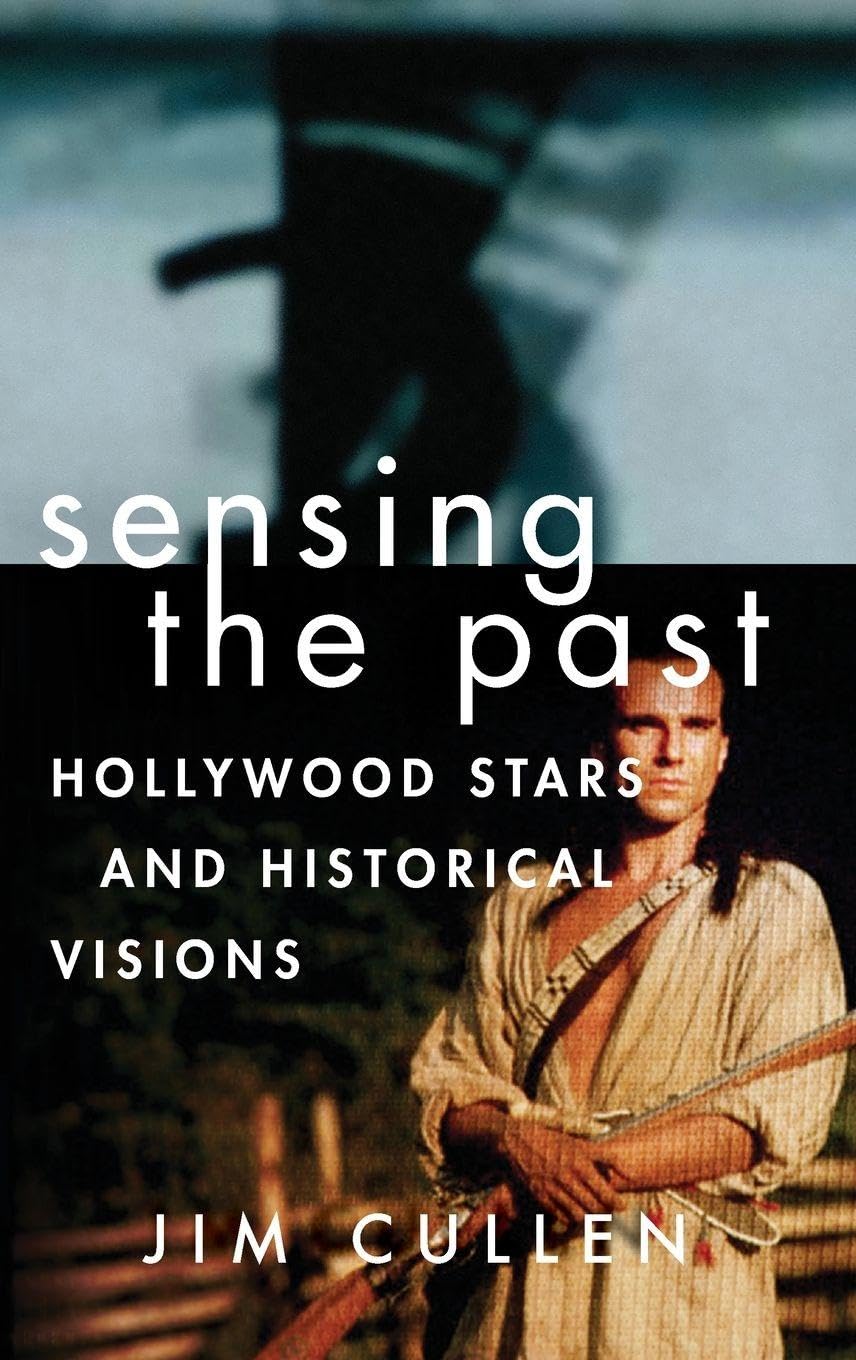 Sensing the Past: Hollywood Stars and Historical Visions