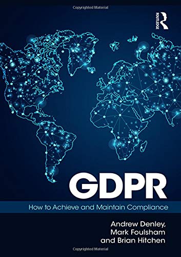 Mark Foulsham Gdpr, How To Achieve And Maintain Compliance