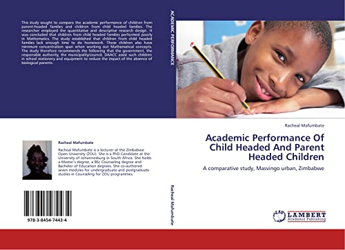 Academic Performance Of Child Headed And Parent Headed Children: A comparative study, Masvingo urban, Zimbabwe