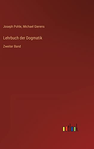 Lehrbuch der Dogmatik: Zweiter Band