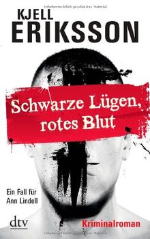 Schwarze Lügen, rotes Blut: Ein Fall für Ann Lindell Kriminalroman