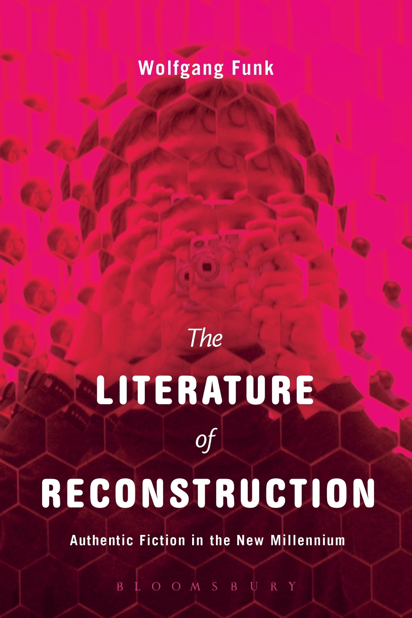 Literature of Reconstruction, The: Authentic Fiction in the New Millennium