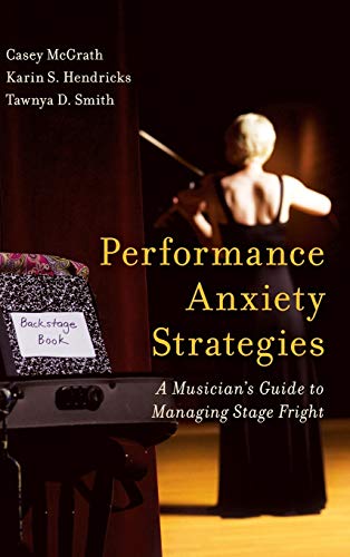 Performance Anxiety Strategies: A Musician's Guide to Managing Stage Fright