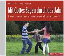 Mit Gottes Segen durch das Jahr. CD: Spiellieder zu biblischen Geschichten | Buch | Zustand sehr gut