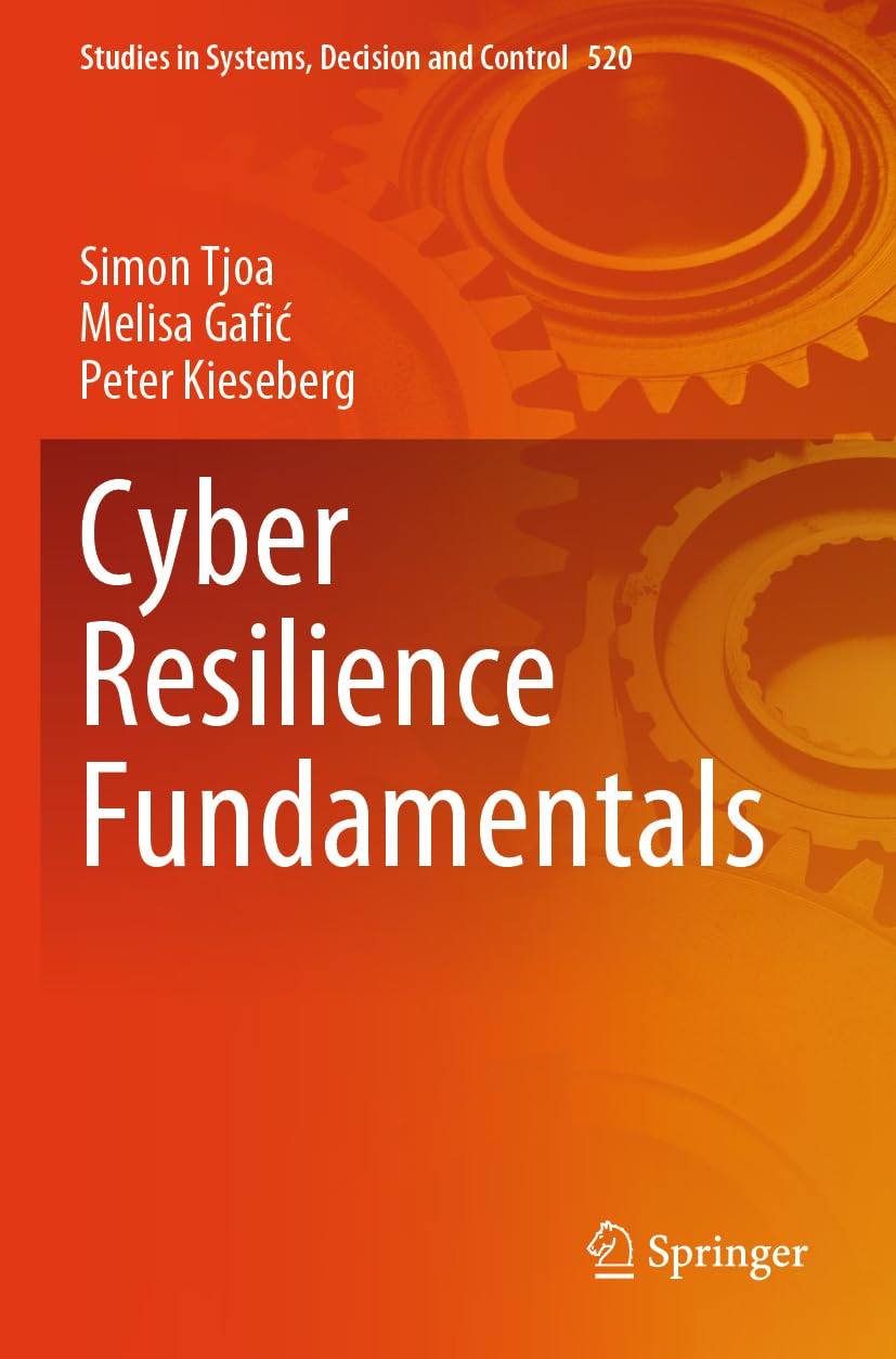 Cyber Resilience Fundamentals: DE (Studies in Systems, Decision and Control)