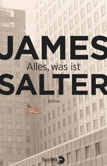 Alles, was ist: Roman