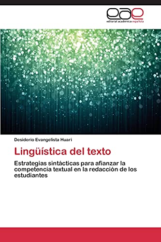 Lingüística del texto: Estrategias sintácticas para afianzar la competencia textual en la redacción de los estudiantes