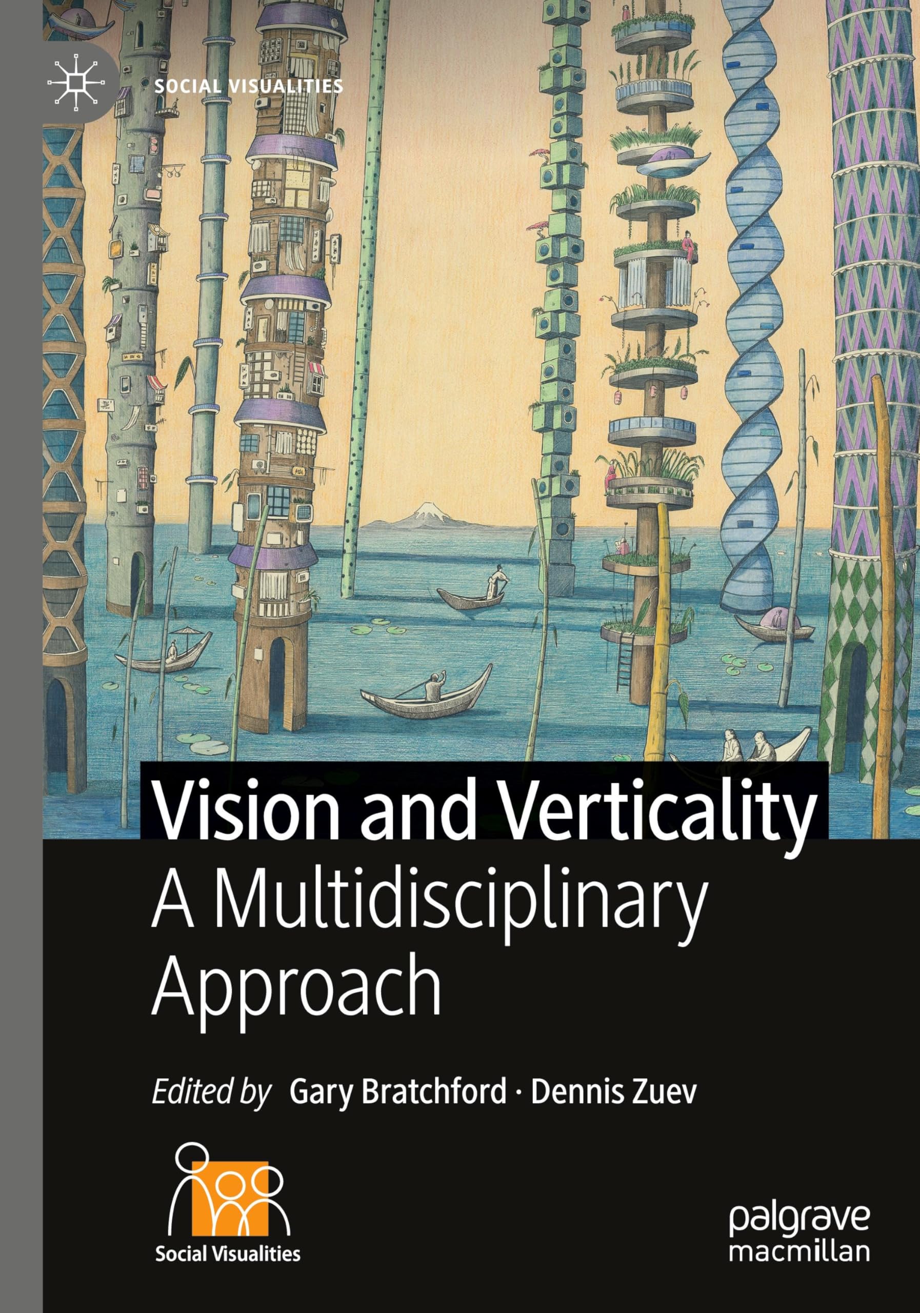 Vision and Verticality: A Multidisciplinary Approach (Social Visualities)