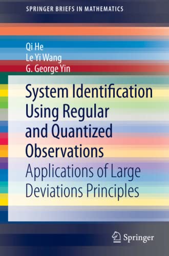 System Identification Using Regular and Quantized Observations: Applications of Large Deviations Principles (SpringerBriefs in Mathematics)