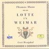 Lotte in Weimar. 13 CDs: Oder der neue Prometheus
