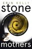Stone Mothers: the thrilling new suspense novel from the bestselling author of He Said/She Said