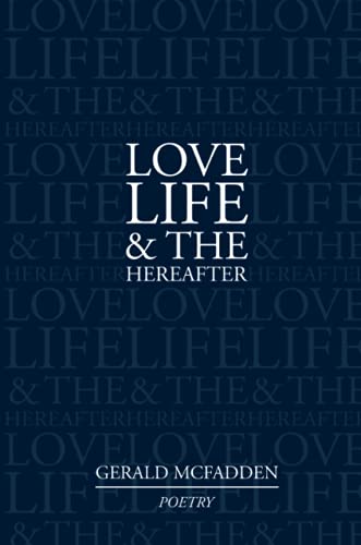 Love, Life & the Hereafter