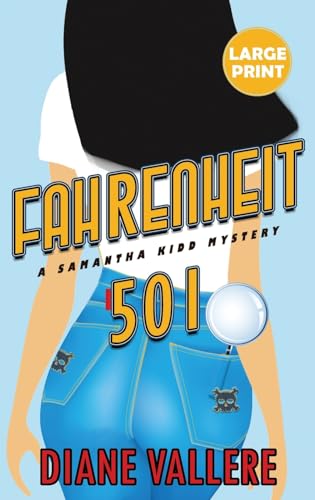 Fahrenheit 501 (Large Print Edition): A Samantha Kidd Mystery (Samantha Kidd Mysteries)