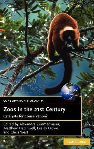 Zoos in the 21st Century: Catalysts for Conservation? (Conservation Biology, Band 15)