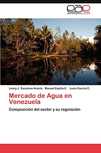 Mercado de Agua en Venezuela: Composición del sector y su regulación