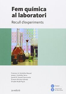 Fem química al laboratori. Recull d'experiments (BIBLIOTECA UNIVERSITÀRIA)