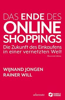 Das Ende des Online Shoppings: Die Zukunft des Einkaufens in einer vernetzten Welt