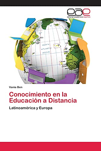 Conocimiento en la Educación a Distancia: Latinoamérica y Europa